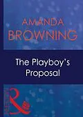 E-Book (epub) Playboy's Proposal (Mills &amp; Boon Modern) von Amanda Browning