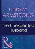 E-Book (epub) Unexpected Husband (Mills &amp; Boon Modern) (Wedlocked! - Book 18) von Lindsay Armstrong