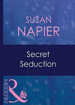 E-Book (epub) Secret Seduction (Mills &amp; Boon Modern) (Amnesia - Book 4) von Susan Napier