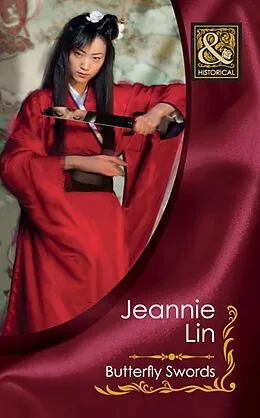 E-Book (epub) Butterfly Swords (Mills &amp; Boon Historical) von Jeannie Lin