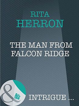 eBook (epub) Man From Falcon Ridge (Mills &amp; Boon Intrigue) (Eclipse - Book 4) de Rita Herron