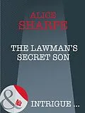 E-Book (epub) Lawman's Secret Son (Mills &amp; Boon Intrigue) (Skye Brother Babies - Book 1) von Alice Sharpe