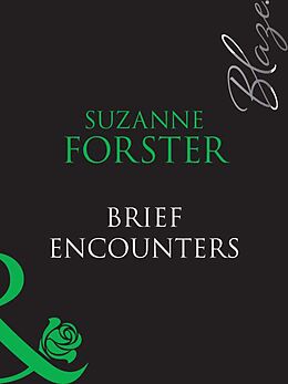 eBook (epub) Brief Encounters (Mills &amp; Boon Blaze) de Suzanne Forster