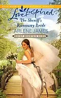 E-Book (epub) Sheriff's Runaway Bride (Mills &amp; Boon Love Inspired) (Rocky Mountain Heirs - Book 2) von Arlene James