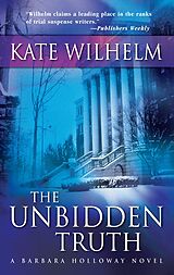 eBook (epub) Unbidden Truth (A Barbara Holloway Novel - Book 2) de Kate Wilhelm