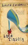 E-Book (epub) Look Closely von Laura Caldwell