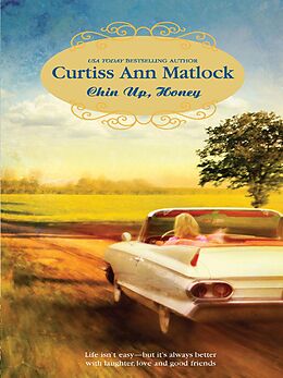 E-Book (epub) Chin Up, Honey von Curtiss Ann Matlock
