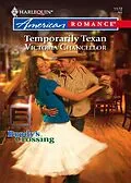 E-Book (epub) Temporarily Texan (Mills &amp; Boon American Romance) (Brody's Crossing - Book 1) von Victoria Chancellor