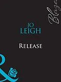 E-Book (epub) Release (Mills &amp; Boon Blaze) von Jo Leigh