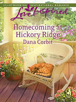 E-Book (epub) Homecoming at Hickory Ridge (Mills &amp; Boon Love Inspired) von Dana Corbit