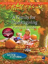 eBook (epub) Family for Thanksgiving (Mills &amp; Boon Love Inspired) (After the Storm - Book 6) de Patricia Davids