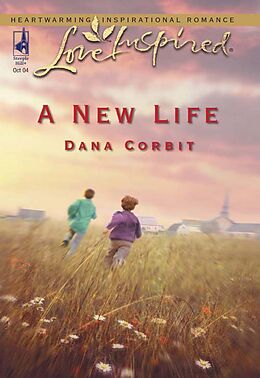 E-Book (epub) New Life (Mills &amp; Boon Love Inspired) von Dana Corbit