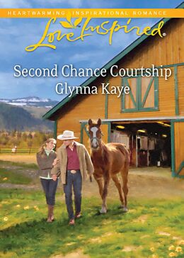 E-Book (epub) Second Chance Courtship (Mills &amp; Boon Love Inspired) von Glynna Kaye
