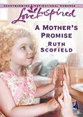 E-Book (epub) Mother's Promise (Mills &amp; Boon Love Inspired) von Ruth Scofield