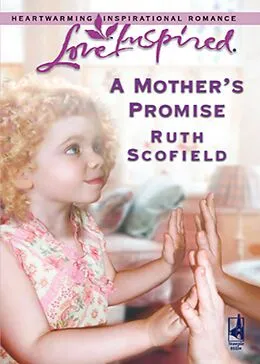 E-Book (epub) Mother's Promise (Mills &amp; Boon Love Inspired) von Ruth Scofield