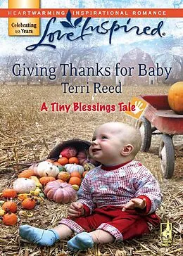 E-Book (epub) Giving Thanks for Baby (Mills &amp; Boon Love Inspired) (A Tiny Blessings Tale - Book 6) von Terri Reed