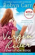 E-Book (epub) Temptation Ridge (A Virgin River Novel - Book 6) von Robyn Carr