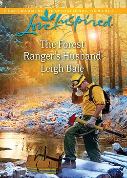 E-Book (epub) Forest Ranger's Husband (Mills &amp; Boon Love Inspired) von Leigh Bale
