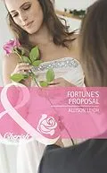 E-Book (epub) Fortune's Proposal (Mills &amp; Boon Cherish) von Allison Leigh