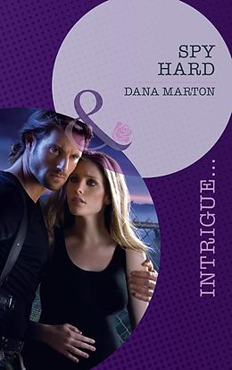 E-Book (epub) Spy Hard (Mills &amp; Boon Intrigue) von Dana Marton