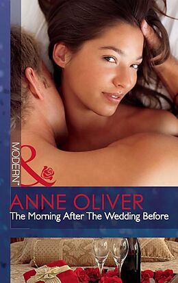 eBook (epub) Morning After The Wedding Before (Mills &amp; Boon Modern) de Anne Oliver