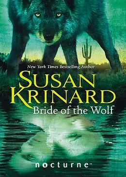 E-Book (epub) Bride of the Wolf (Mills &amp; Boon Nocturne) von Susan Krinard