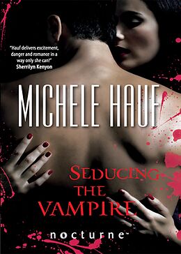 E-Book (epub) Seducing the Vampire (Mills &amp; Boon Nocturne) von Michele Hauf