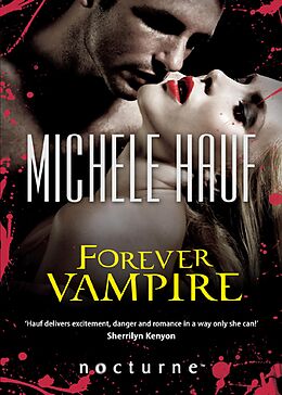 E-Book (epub) Forever Vampire (Mills &amp; Boon Nocturne) von Michele Hauf