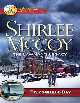 E-Book (epub) Lawman's Legacy (Mills &amp; Boon Love Inspired Suspense) (Fitzgerald Bay - Book 1) von Shirlee McCoy