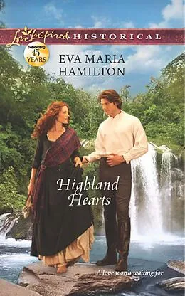 E-Book (epub) Highland Hearts (Mills & Boon Love Inspired Historical) von Eva Maria Hamilton