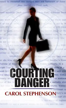 E-Book (epub) Courting Danger (Mills &amp; Boon M&amp;B) von Carol Stephenson