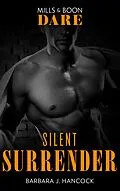 E-Book (epub) Silent Surrender (for fans of Fifty Shades by E. L. James) von Barbara J. Hancock
