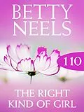 E-Book (epub) Right Kind of Girl (Betty Neels Collection - Book 110) von Betty Neels