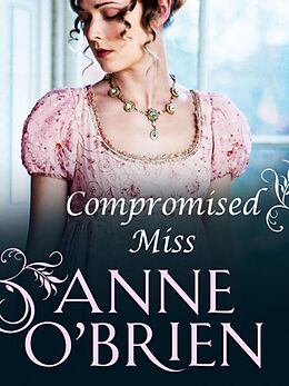 eBook (epub) Compromised Miss (Mills &amp; Boon M&amp;B) de Anne O'Brien