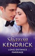 E-Book (epub) Long-Distance Marriage (Mills &amp; Boon Vintage 90s Modern) von Sharon Kendrick