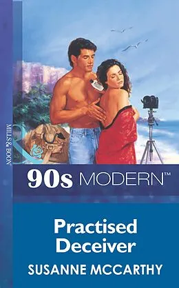E-Book (epub) Practised Deceiver (Mills &amp; Boon Vintage 90s Modern) von Susanne Mccarthy