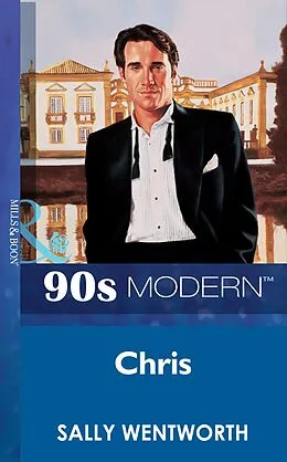 E-Book (epub) Chris (Mills &amp; Boon Vintage 90s Modern) von Sally Wentworth