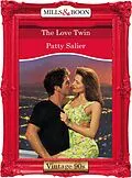 E-Book (epub) Love Twin (Mills &amp; Boon Vintage 90s Desire) von Patty Salier