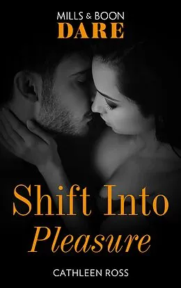 E-Book (epub) Shift into Pleasure (for fans of Fifty Shades by E. L. James) (Spice Briefs) von Cathleen Ross