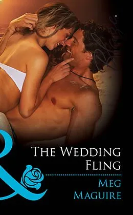 E-Book (epub) Wedding Fling (Mills &amp; Boon Blaze) von Meg Maguire