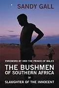 E-Book (epub) The Bushmen Of Southern Africa von Sandy Gall