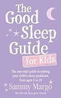 E-Book (epub) The Good Sleep Guide for Kids von Sammy Margo
