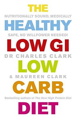 eBook (epub) The Healthy Low GI Low Carb Diet de Charles Clark, Maureen Clark