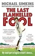 E-Book (epub) The Last Flannelled Fool von Michael Simkins