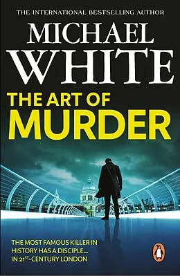 E-Book (epub) The Art of Murder von Michael White