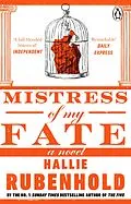 E-Book (epub) Mistress of My Fate von Hallie Rubenhold