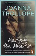 E-Book (epub) Marrying The Mistress von Joanna Trollope
