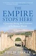 E-Book (epub) The Empire Stops Here von Philip Parker