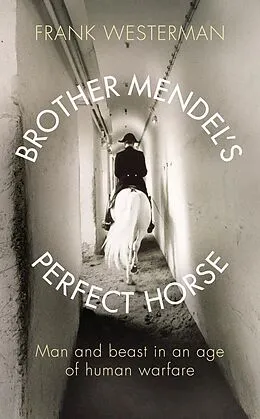E-Book (epub) Brother Mendel's Perfect Horse von Frank Westerman