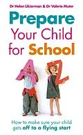 E-Book (epub) Prepare Your Child for School von Valerie Muter, Dr Helen Likierman